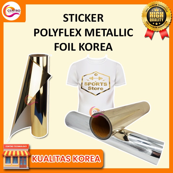 

POLYFLEX METALLIC FOIL KOREA BAHAN STICKER SABLON KAOS METALLIC