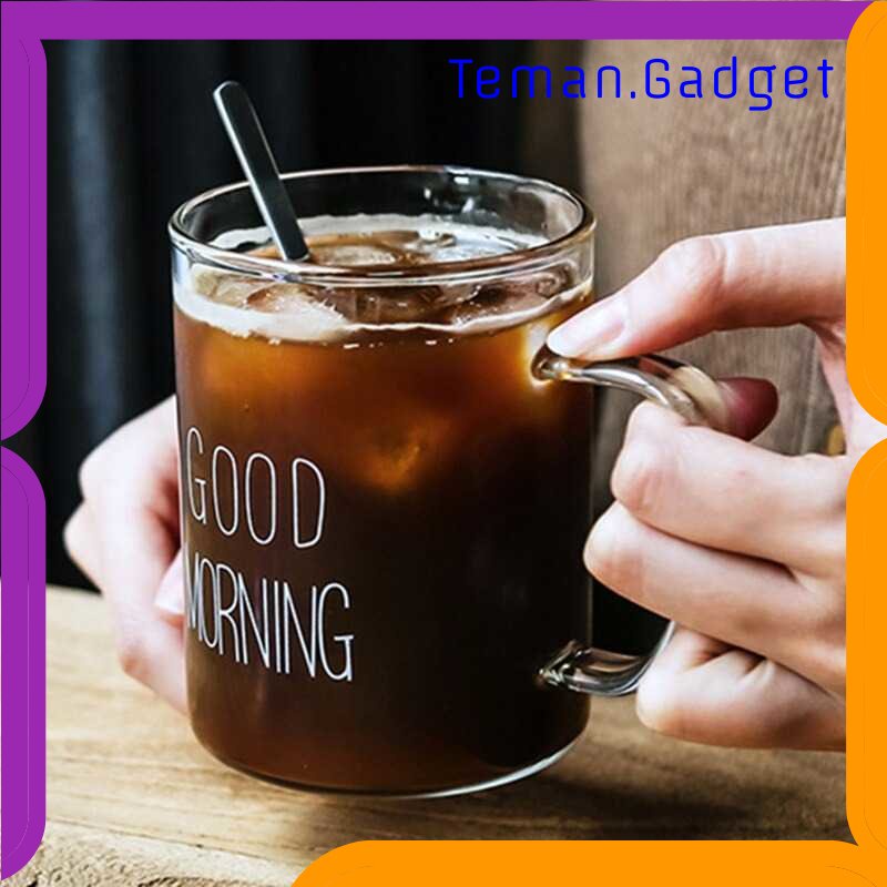TG - DPR One Two Cups Gelas Glass Coffee Mug Desain Good Morning 400 ml - MD19