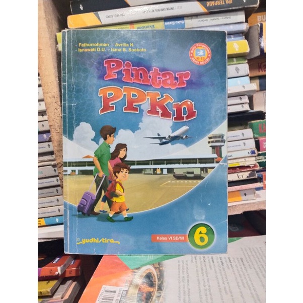 BUKU PINTAR PPKN/PENDIDIKAN PANCASILA DAN KEWARGANEGARAAN KELAS 6 SD/VI SD YUDHISTIRA REVISI