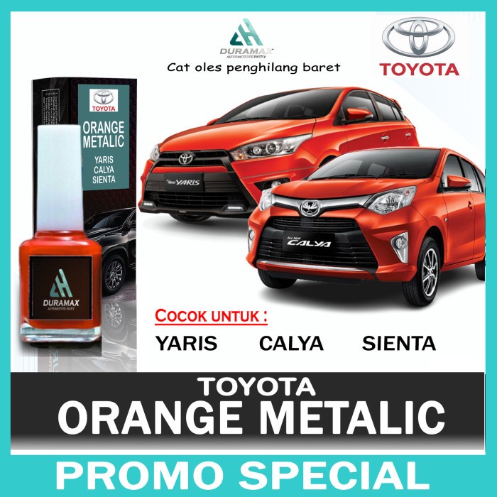 CAT OLES PENGHILANG BARET ORANGE METALLIC TOYOTA YARIS SIENTA CALYA - SIENTA