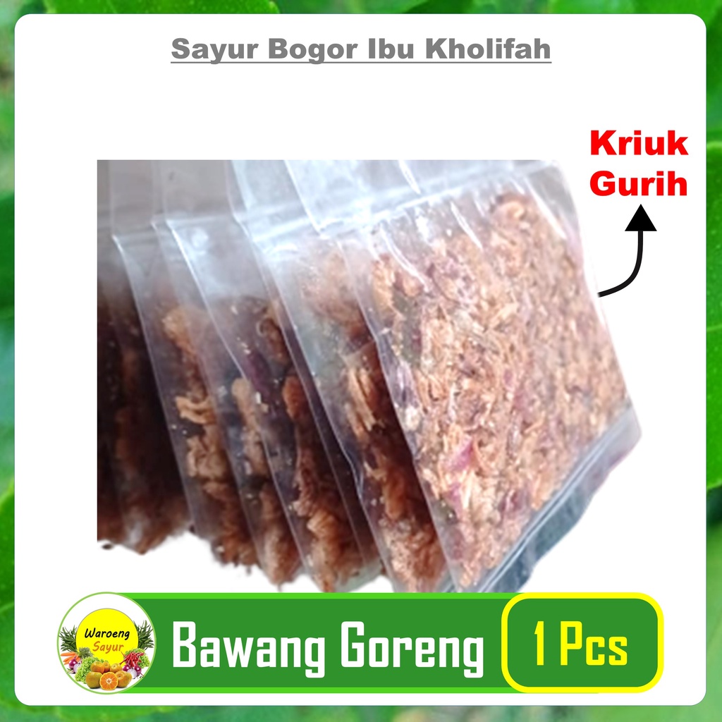 

Bawang Goreng 1 Pcs Enak Gurih