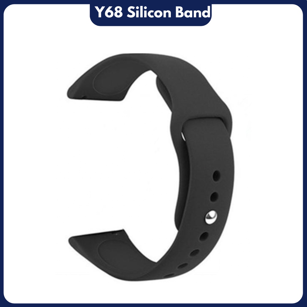 Y68 Strap Smart Watch Silicon Strap Y68 Smart Band Silicon Strap