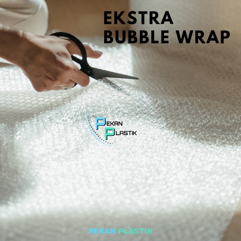 

EKSTRA BUBBLEWRAP PACKINGAN PEKAN PLASTIK