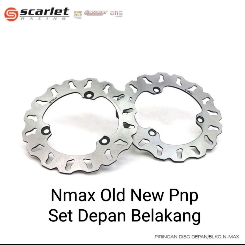 Disc Cakram Set Depan Belakang Original Scarlet Motor Nmax Old Nmax New Pnp Diameter 230mm Depan/Belakang