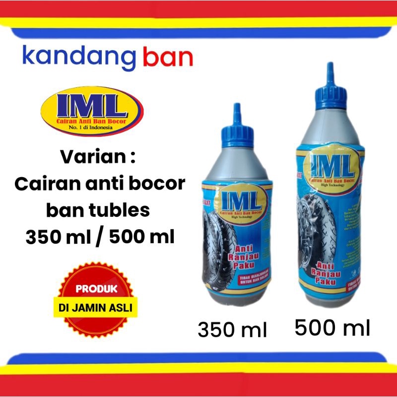 CAIRAN ANTI BOCOR BAN TUBLES IML VARIAN (350ML) (500ML)  PRODUK DI JAMIN ASLI