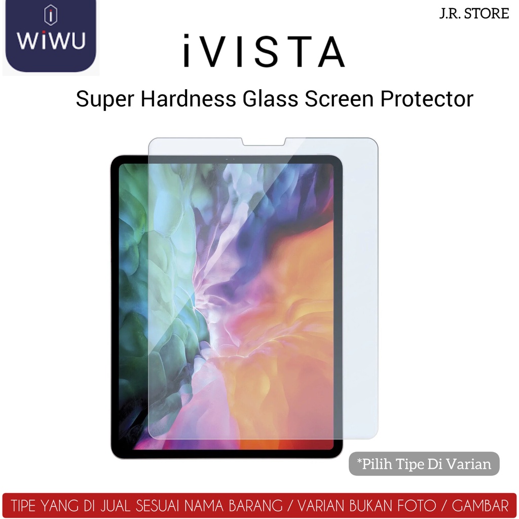 WIWU iVISTA 9H 2.5D TEMPERED GLASS IPAD 9 / 8 / 7 / 6 / 5 IPAD AIR 5 / 4 / 3 / 2 / 1 IPAD MINI 6 IPAD PRO 12.9 / 11 / 10.5 / 9.7 / IPAD PRO M1 / PRO M2