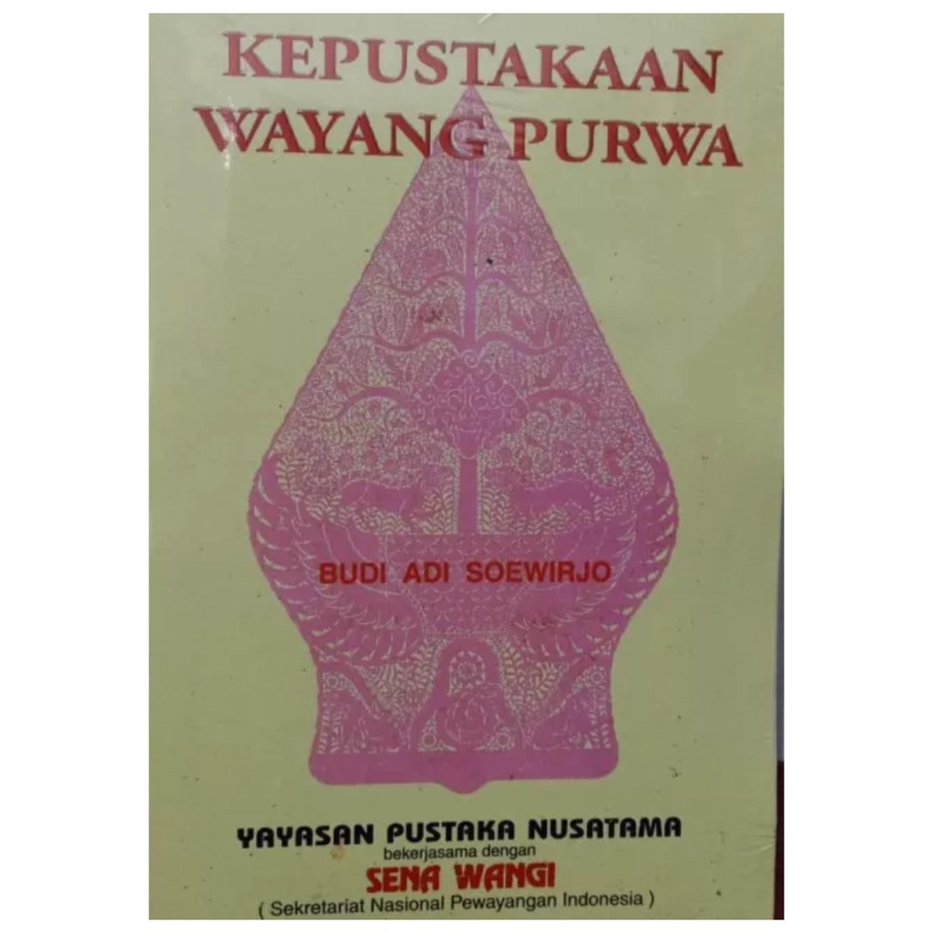 Kepustakaan Wayang Purwa - Budi Adi Soewirjo - NR