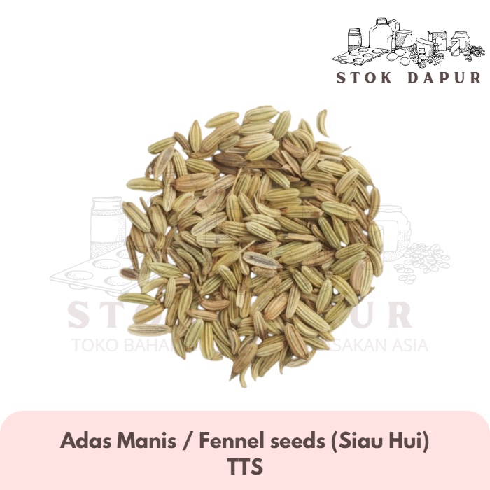 

Adas Manis / Fennel seeds (Siau Hui)