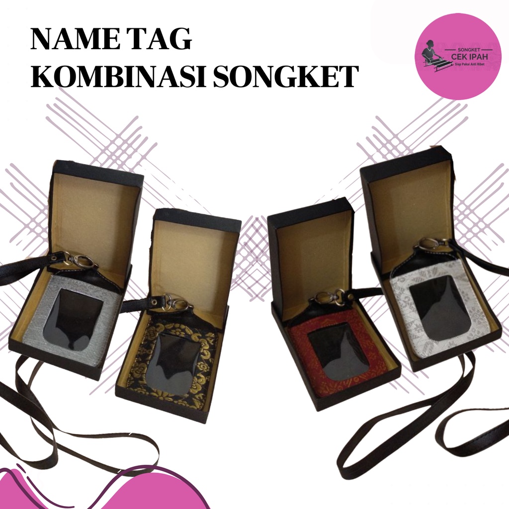 

Name Tag Kombinasi Songket Khas Palembang - Songket Cek Ipah