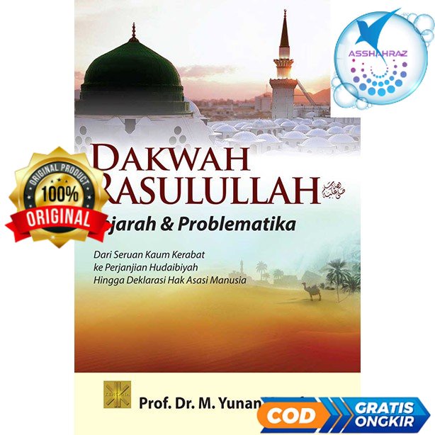 Dakwah Rasulullah - Prof. Dr. M. Yunan Yusuf #P