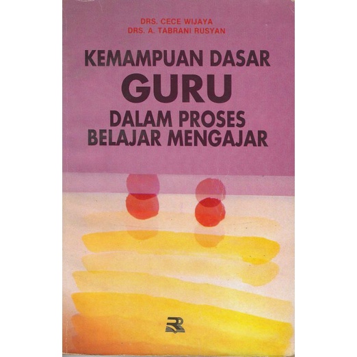 Jual Buku KEMAMPUAN DASAR GURU DALAM PROSES BELAJAR-MENGAJAR Penulis ...