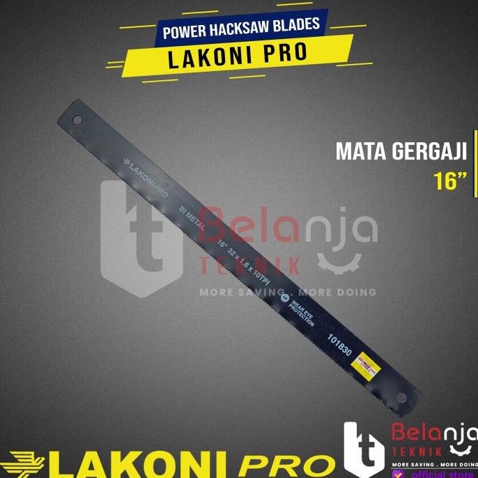 LAKONI PRO Power Hacksaw Blades 10TPI 16" Mata Gergaji Besi 16 Inch belanjate77 Murah