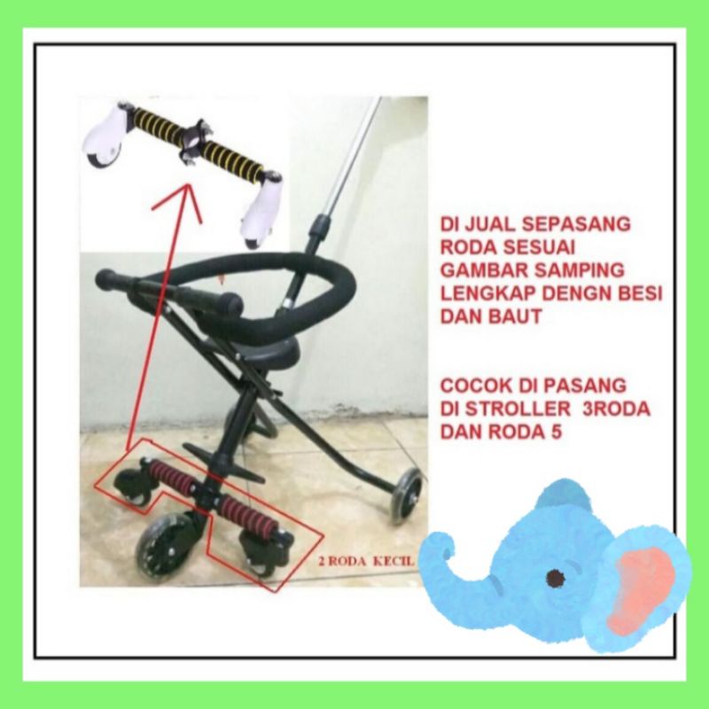 Roda Tambahan  Penyeimbang Stroller / Keranjang Stroller / Dudukan Stroller dan sperpat lainya