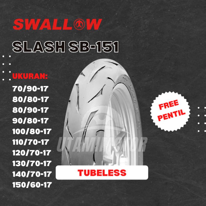 BAN MOTOR SWALLOW SLASH SB-151 RING 17 130/70-17 140/70-17 150/60-17 TUBELESS