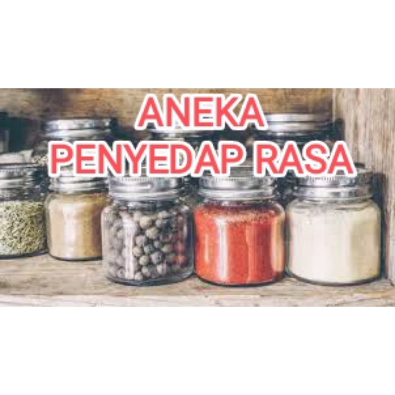 

PENYEDAP RASA / BON CABE / MASAKO / LADAKU / ROYCO / KALDU JAMUR