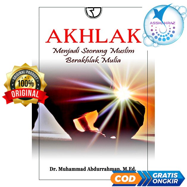 Akhlak Menjadi Seorang Muslim Berakhlak Mulia – Muhammad Abdurrahman #RA