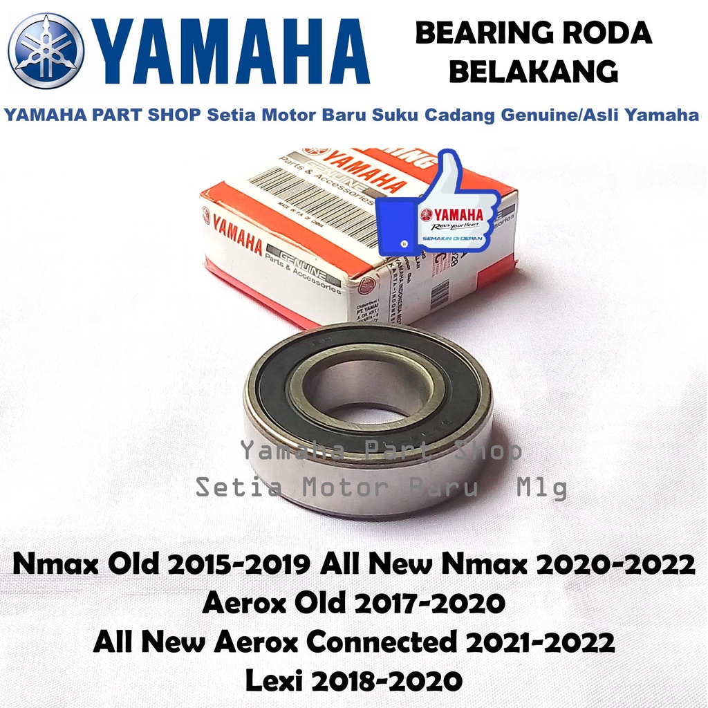 Bearing Roda Belakang Bering Laher All New Nmax N Max Aerox Old Lexi Asli Yamaha Setia Motor Baru