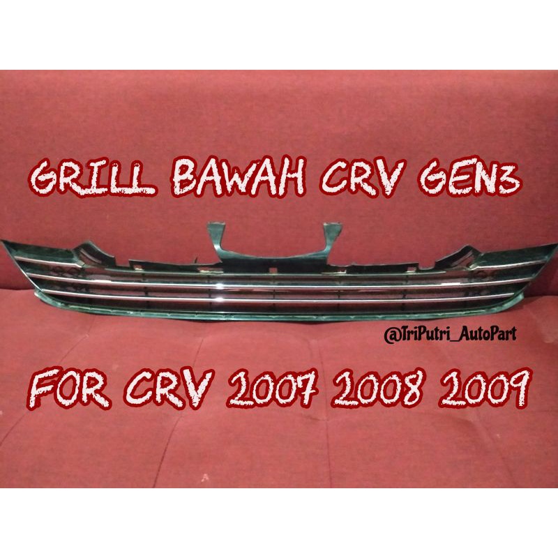 Grill Bawah CRV gen3 2007 2008 2009