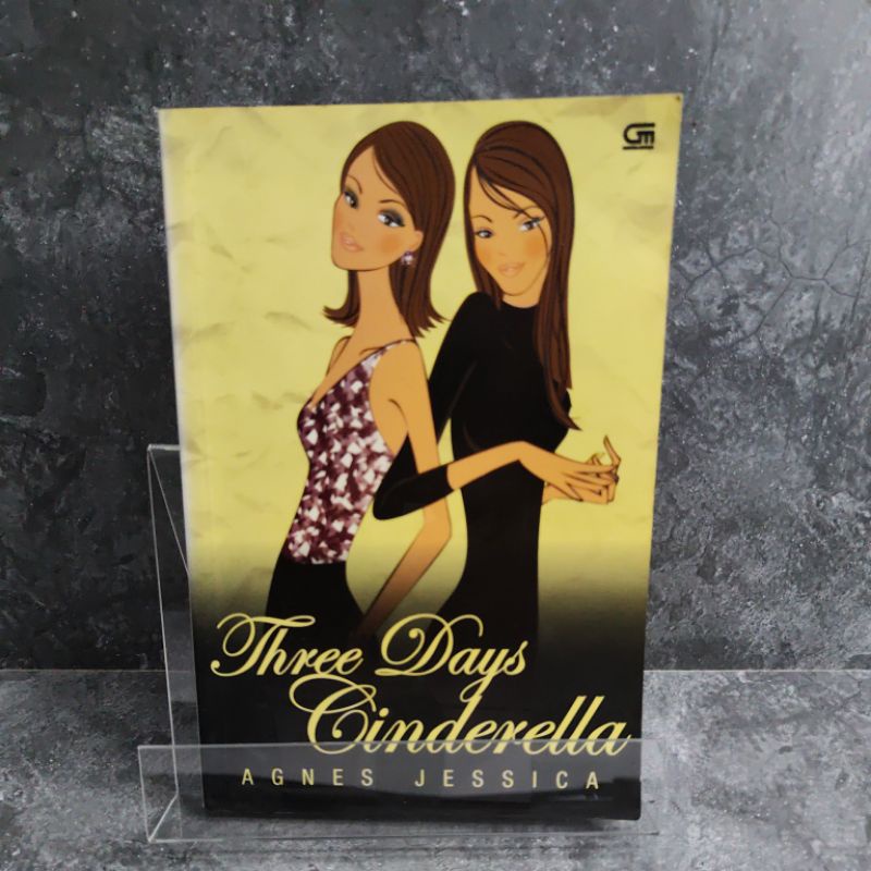 Buku / Novel Three Days Cinderella, Agnes Jessica, PT Gramedia.