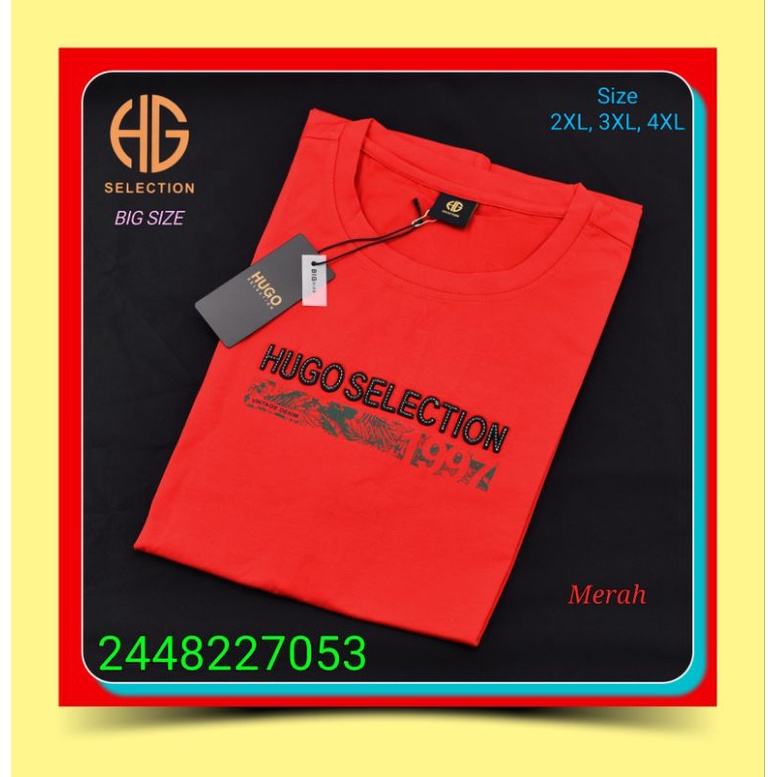 Kaos Oblong Big Size Jumbo Hugo Selection 2448227053