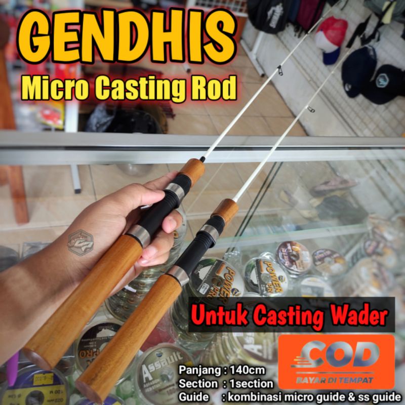 Gendhis Micro Casting Rod / Joran Untuk Casting Wader