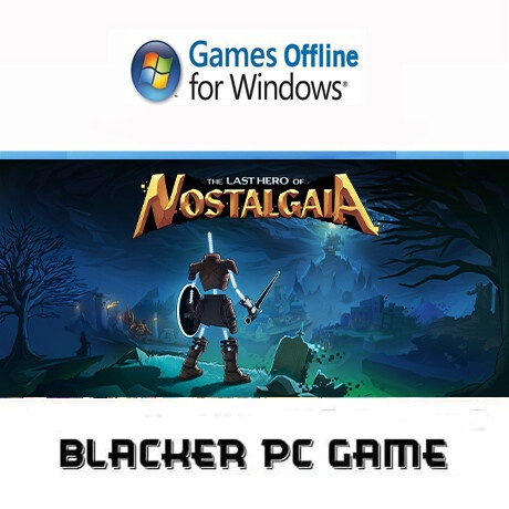 The Last Hero of Nostalgaia pc game offline