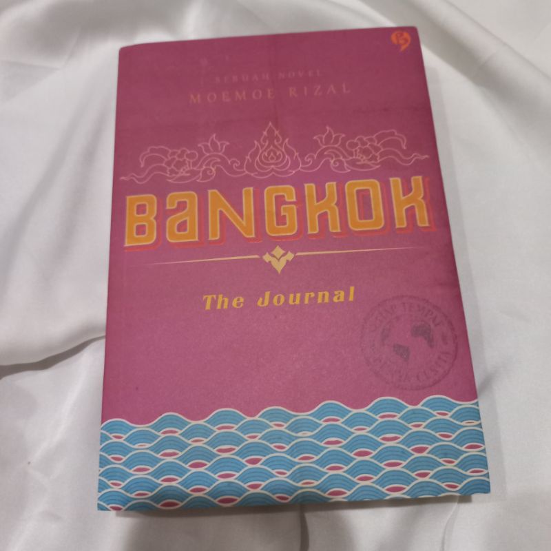 Semua tempat punya cerita Bangkok The journal by Moemoe rizal