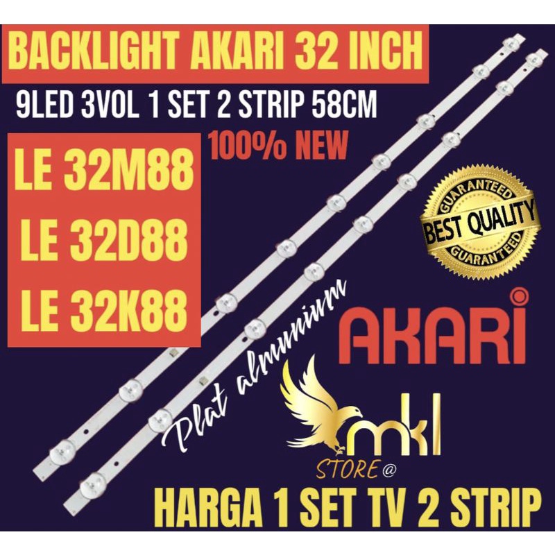 BACKLIGHT TV LED AKARI 32 INCH LE 32M88D LE 32D88 LE 32K88 BACKLIGHT TV LED 32 INCH