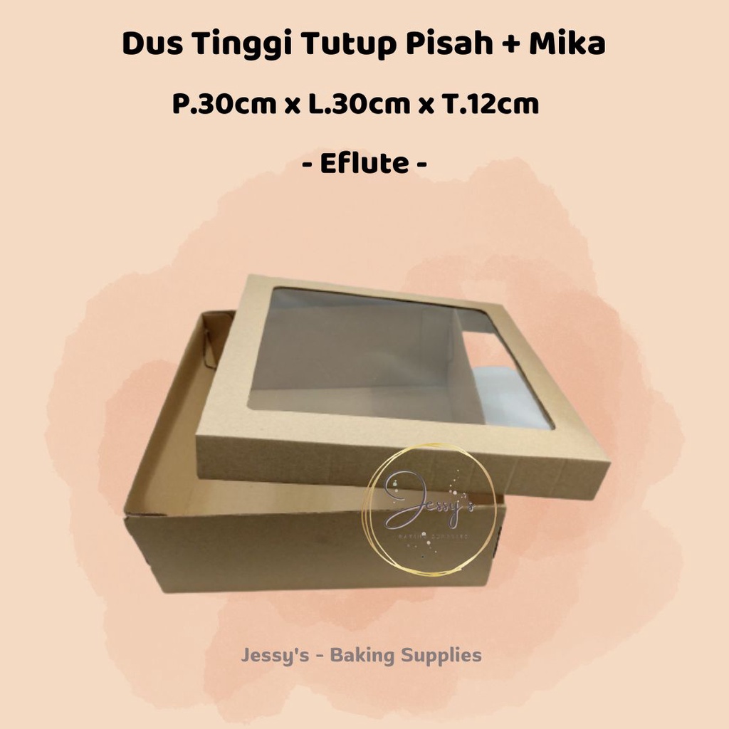 

Dus Box Kotak Kue Cake Tinggi E-flute Tutup Pisah + Mika 30 x 30 x 12