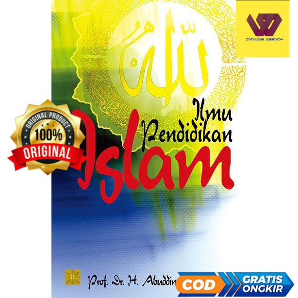 Ilmu Pendidikan Islam - Prof. DR. H. Abuddin Nata #02