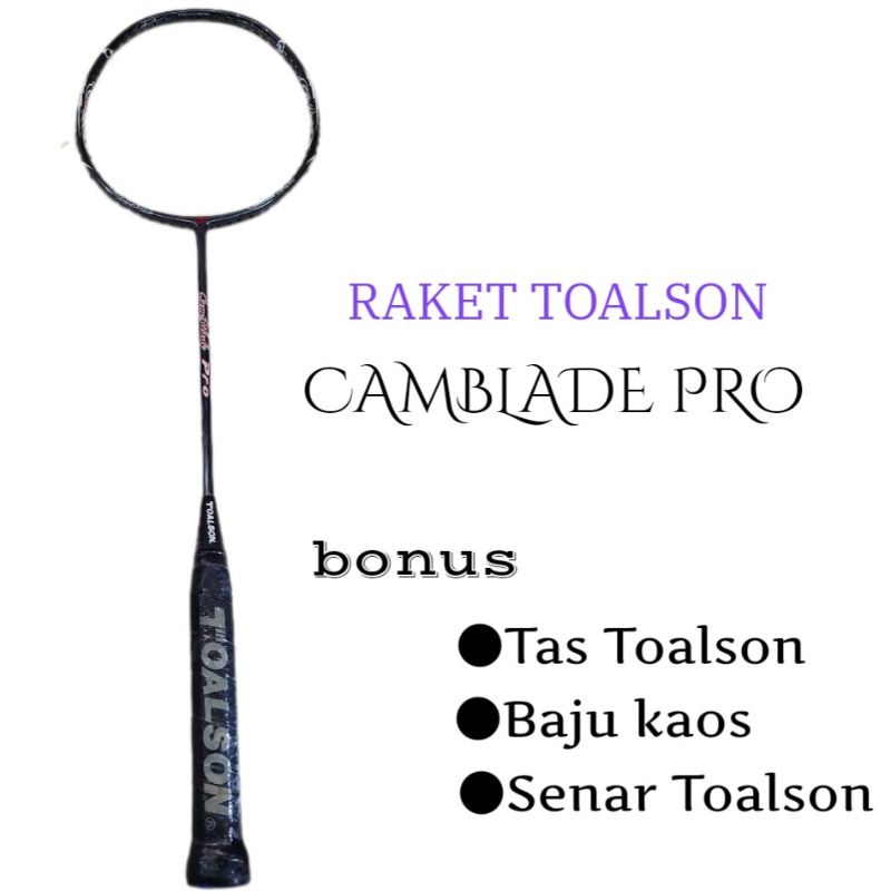 Raket Badminton Toalson CAMBLADE PRO / Raket Toalson Original