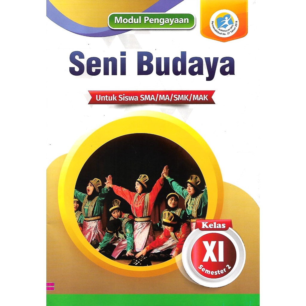 Buku LKS Seni Budaya Kelas 11 SMA/MA/SMK/MAK Semester 2 Kurikulum 2013