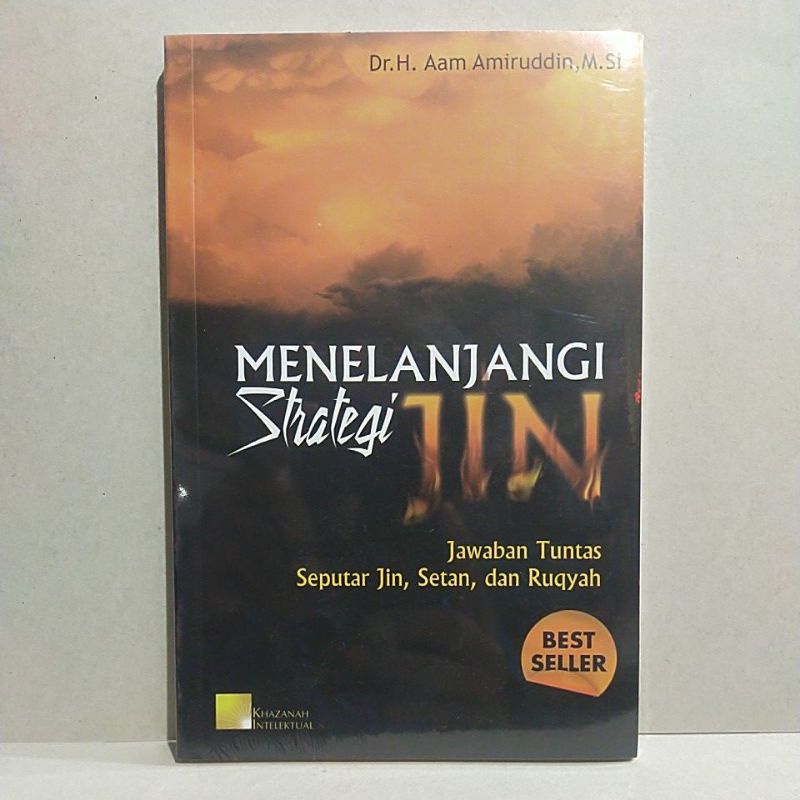Menelanjangi Strategi Jin Jawaban tuntas seputar Jin,Setan dan Ruqyah