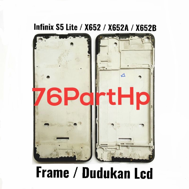 Ori frame Bezzel Tulang Tengah Infinix S5 Lite - X652 - X652A - X652B Dudukan LCD