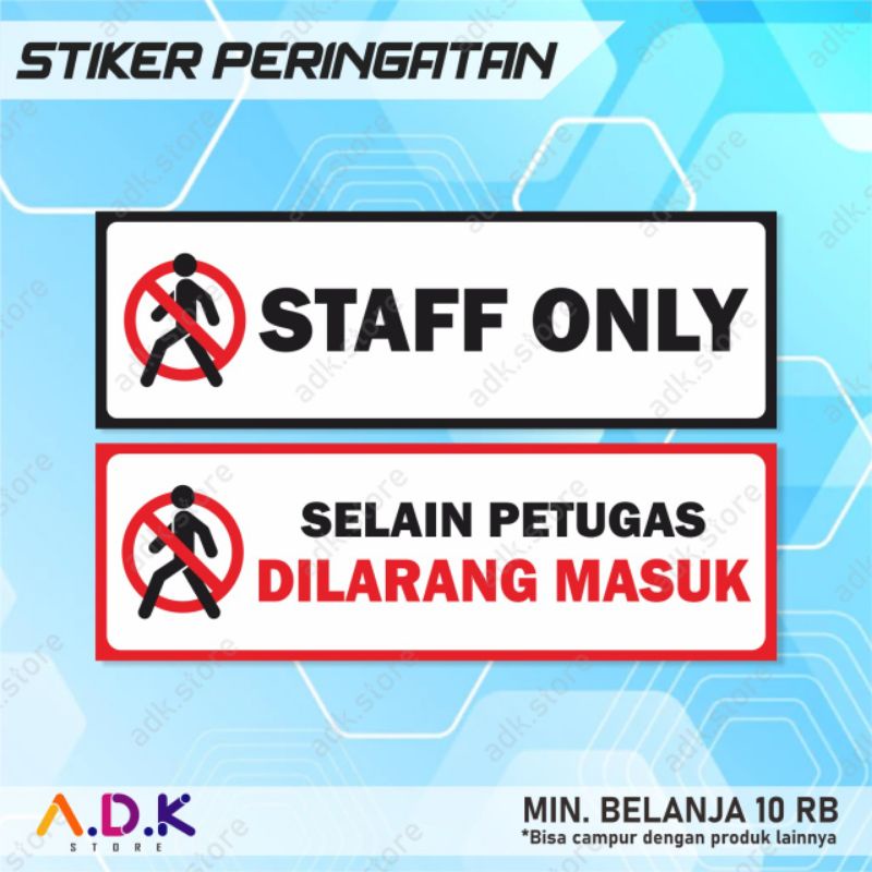 

STIKER SELAIN PETUGAS DILARANG MASUK (23,5 × 7,5cm)