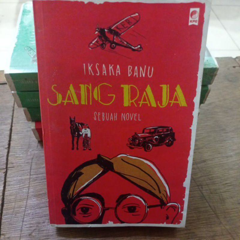 Sang Raja by Iksaka Banu