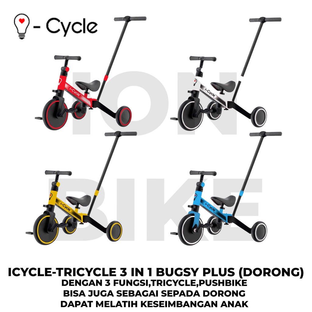 Tricycle Pushbike Balance Bike Icycle Bugsy Plus Dorong 2 in 1 Sepeda Roda 3 Anak  I-Cycle Tri Cycle