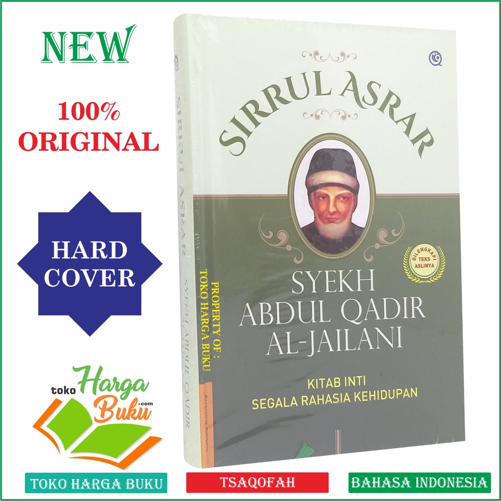 Foto Sirrul Asrar Kitab Inti Segala Rahasia Kehidupan Karya Syekh Abdul Qadir Al-Jailani Sirul Asror Syaikh Abdul Qodir Al Jaelani Penerbit QAF