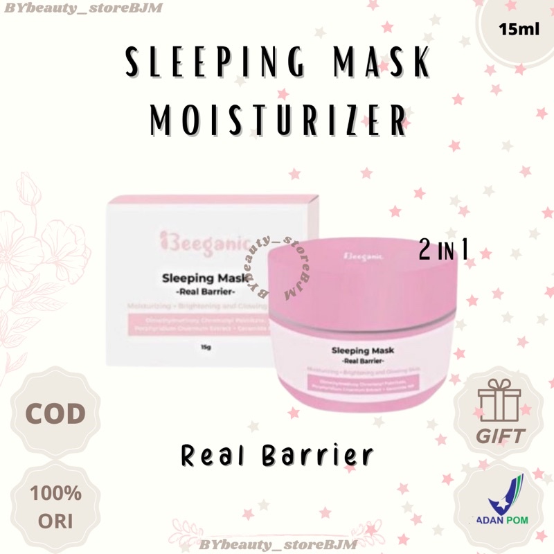Jual REAL BARRIER & MOISTURIZER SLEEPING MASK BEE GANIC BPOM 15gr 2IN1 BEEGANIC SLEEPING MASK