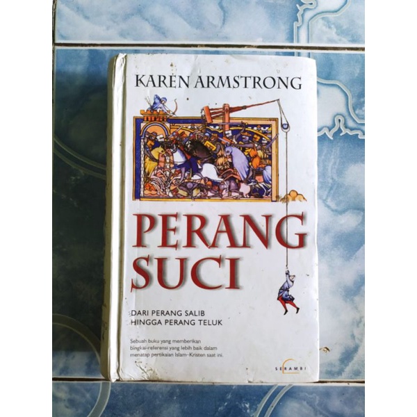 Original Langka Hardcover HC Perang Suci Dari Perang Salib Hingga Perang Teluk karya Karen Armstrong