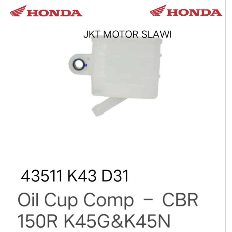 43511-K43-D31 oil cup comp master rem cb 150r V3 cbr 150 K45G cbr 150 K45N cbr 250rr K64J supra Gtr 150 led asli honda