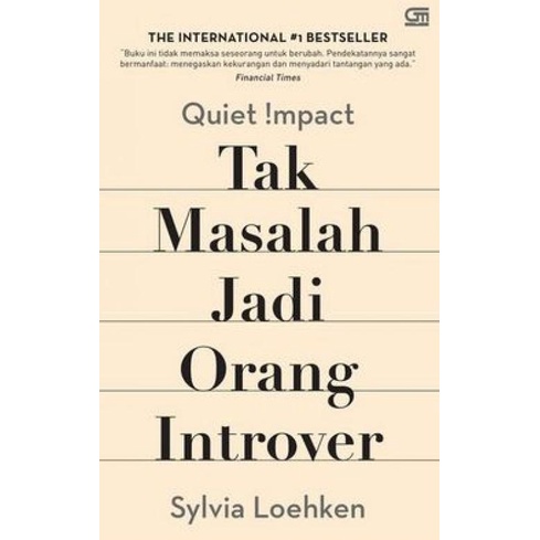 

Buku Quiet Impact: Tak Masalah Jadi Orang Introver Oleh Sylvia Loehken
