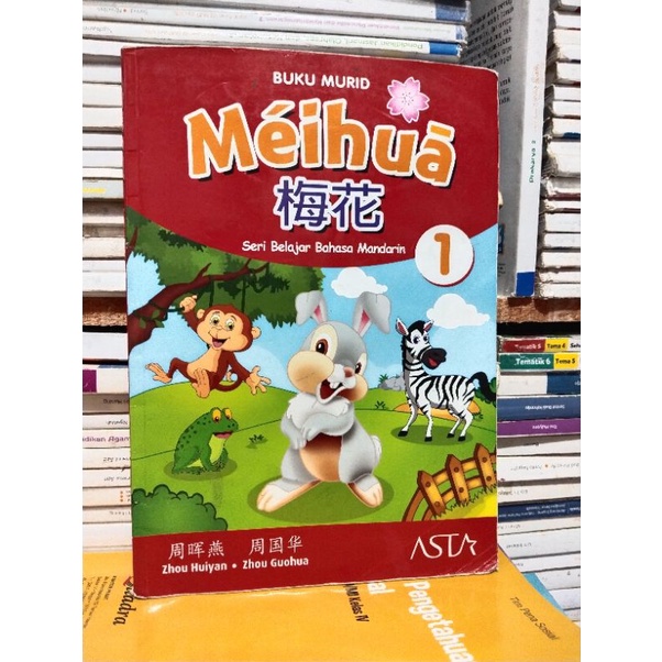 BUKU BAHASA MANDARIN MEIHUA 1/KELAS 1