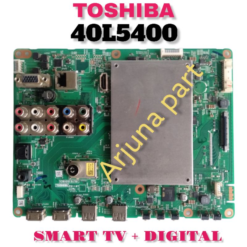 MAINBOARD TV TOSHIBA 40L5400VJ / MB TV TOSHIBA 40L5400VJ / MESIN TV TOSHIBA 40L5400VJ / MODUL TV TOS