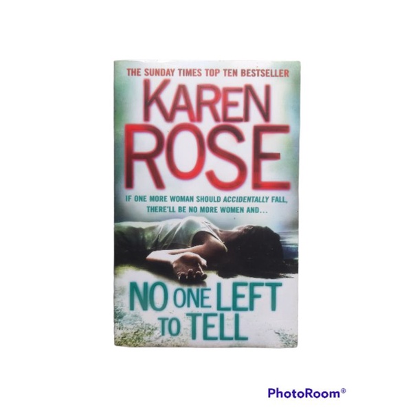 NOVEL IMPORT NO ONE LEFT TO TELL - KAREN ROSE