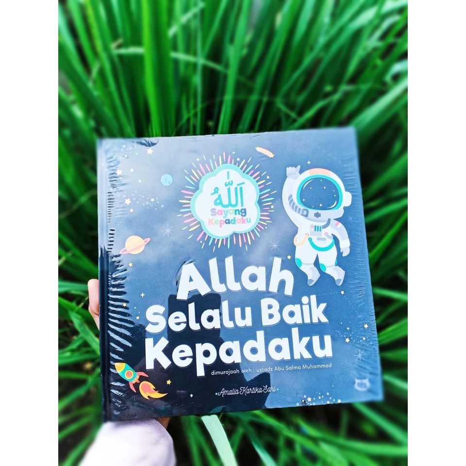 ALLAH SELALU BAIK KEPADAKU TGOF / BUKU ANAK