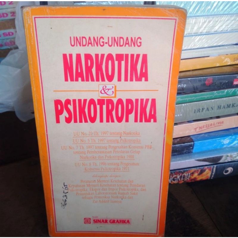 BUKU UNDANG UNDANG NARKOTIKA DAN PSIKOTROPIKA UU NO 22 TH.1977 TENTANG NARKOBA