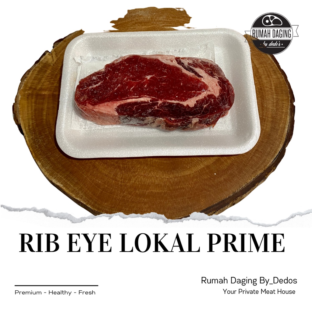RIB EYE LOKAL PRIME | DAGING STEAK RIBEYE