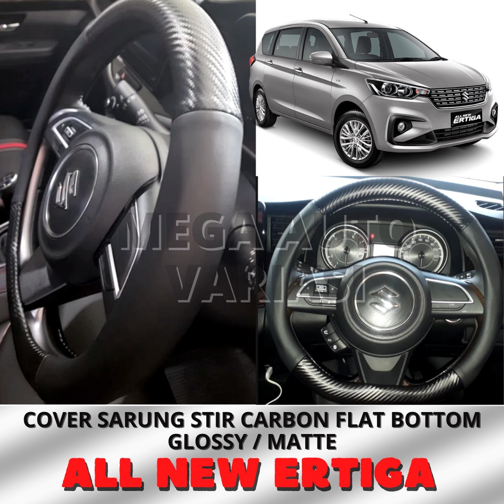 COVER SARUNG STIR CARBON FLAT BOTTOM GLOSSY / MATTE ALL NEW ERTIGA 2018  - 2022