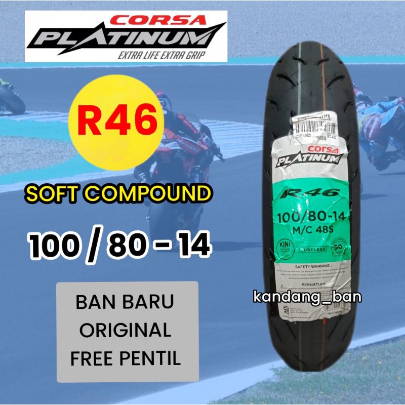 BAN TUBLES MATIC CORSA PLATINUM R46 100/80.14 ,BAN BARU, 100% ORIGINAL, FREE PENTIL.